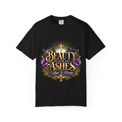 Beauty From Ashes T-Shirt — Inspired by Dr. Karen Johnson-Williams