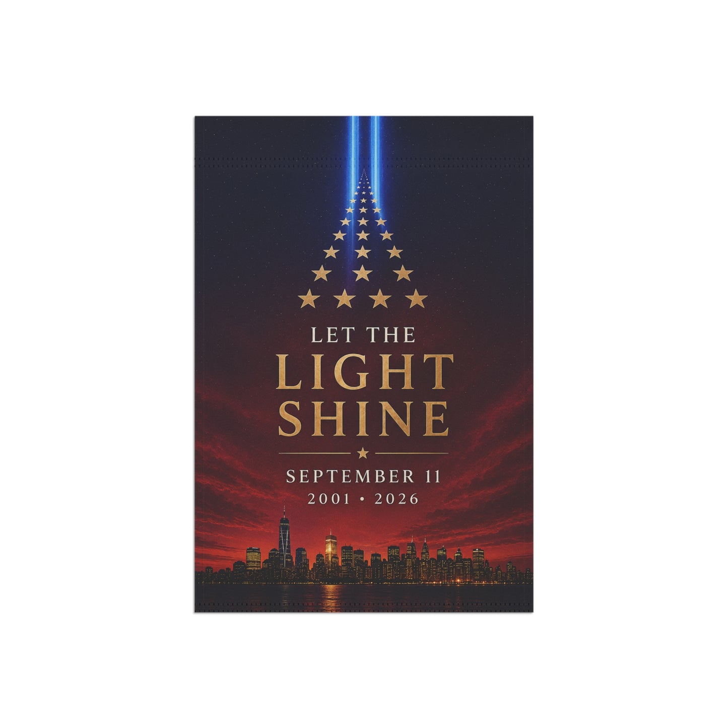 Garden & House Banner — "Let the Light Shine" 9/11 Memorial Tribute Flag