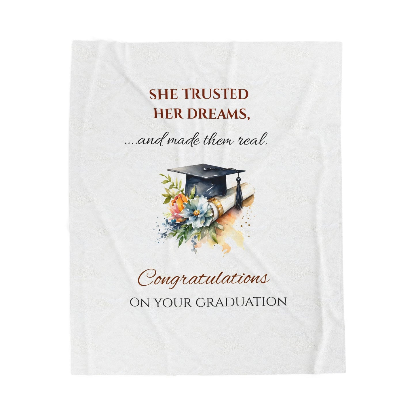 Graduation Velvet Blanket — "She Trusted Her Dreams..." Cozy Graduation Throw