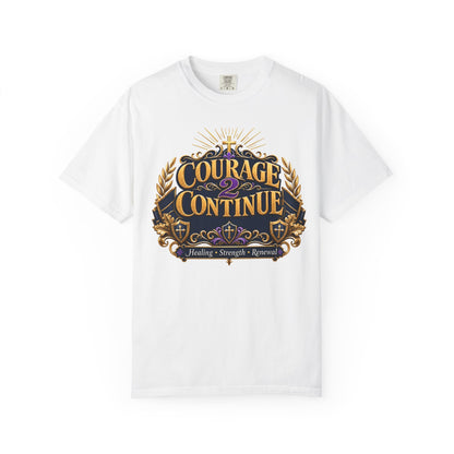 Courage 2 Continue Graphic T-Shirt — Inspirational Faith & Recovery Tee Inspired by Dr. Karen Johnson-Williams
