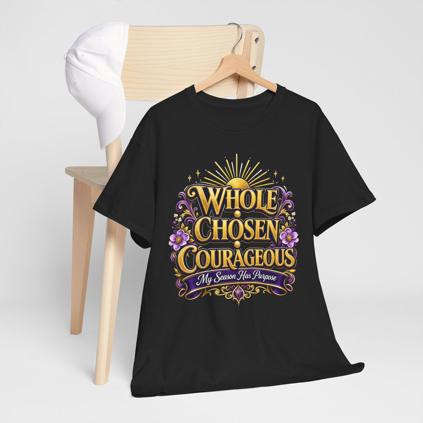 T-Shirt — "Whole Chosen Courageous" Inspirational Christian Graphic Tee
