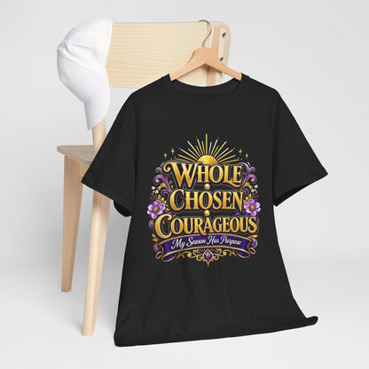 Faith-Inspired Women's T-Shirt — "Whole Chosen Courageous" Inspirational Faith Tee