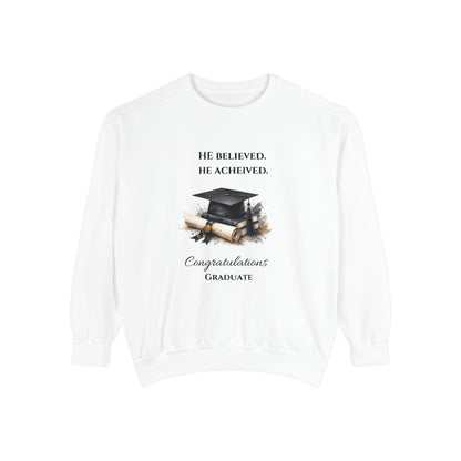 Graduation Sweatshirt – "He Believed. He Achieved." Cap & Diploma Congrats Crewneck