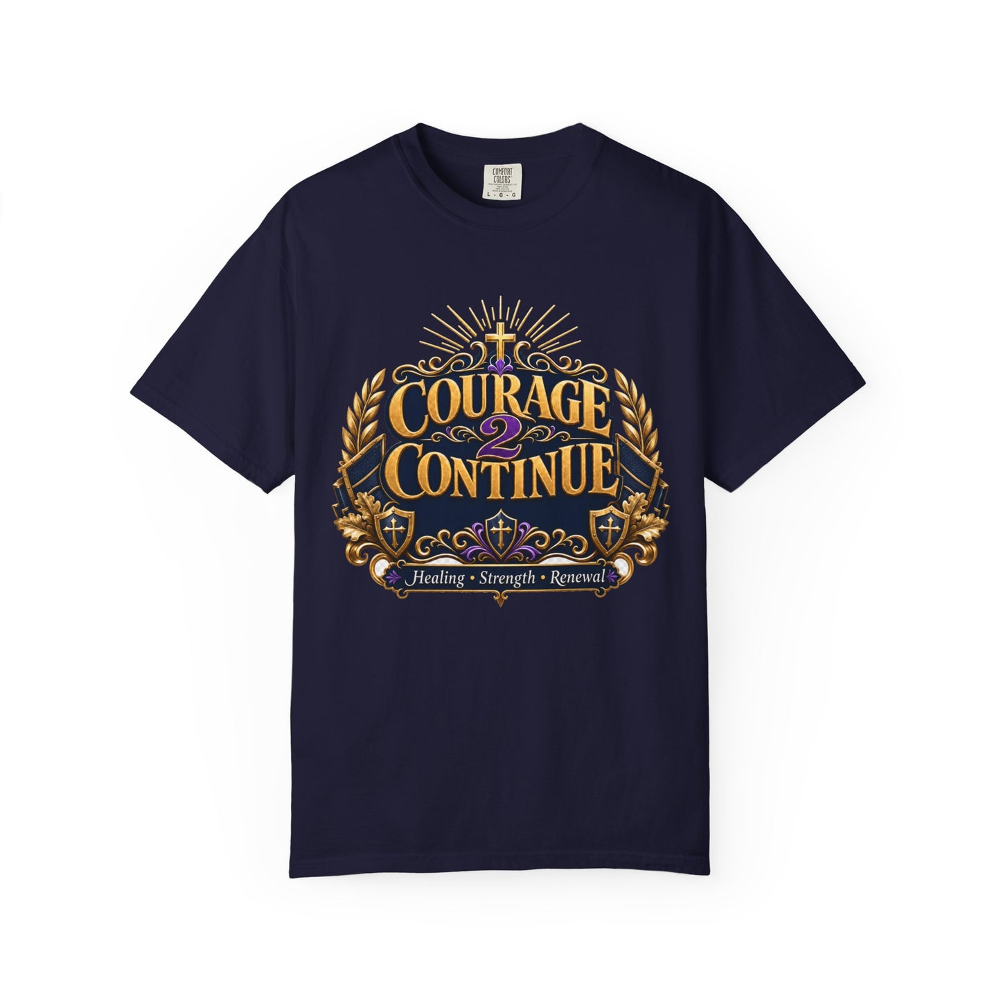 Courage to Continue T-Shirt — Inspirational Faith & Healing Tee