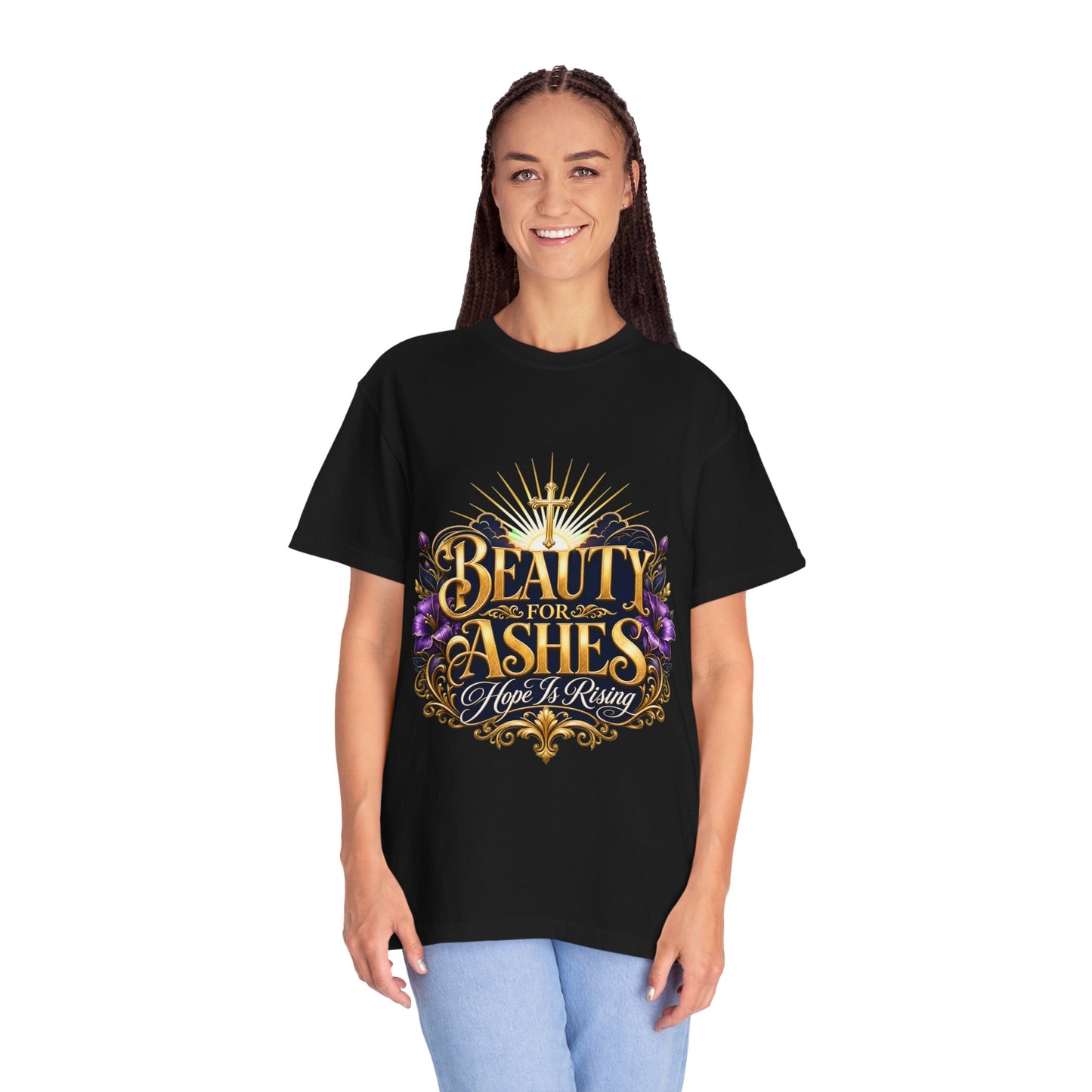 Beauty From Ashes T-Shirt — Inspired by Dr. Karen Johnson-Williams/