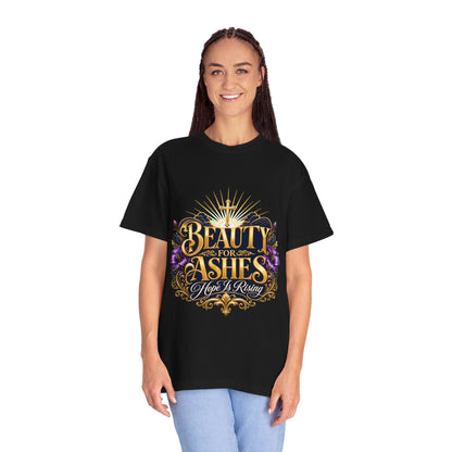 Beauty From Ashes T-Shirt — Inspired by Dr. Karen Johnson-Williams