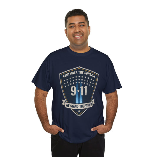 9/11 Remembrance T‑Shirt — "Remember the Courage, We Stand Together"