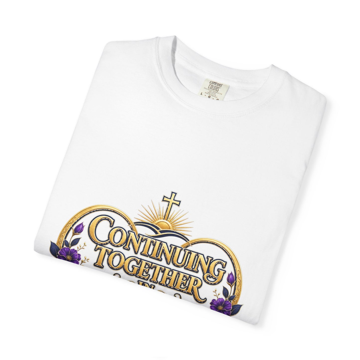 Continuing Together in Love T-Shirt —Inspired by Dr. Karen Johnson-Williams