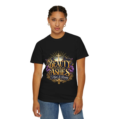 Beauty From Ashes T-Shirt — Inspired by Dr. Karen Johnson-Williams