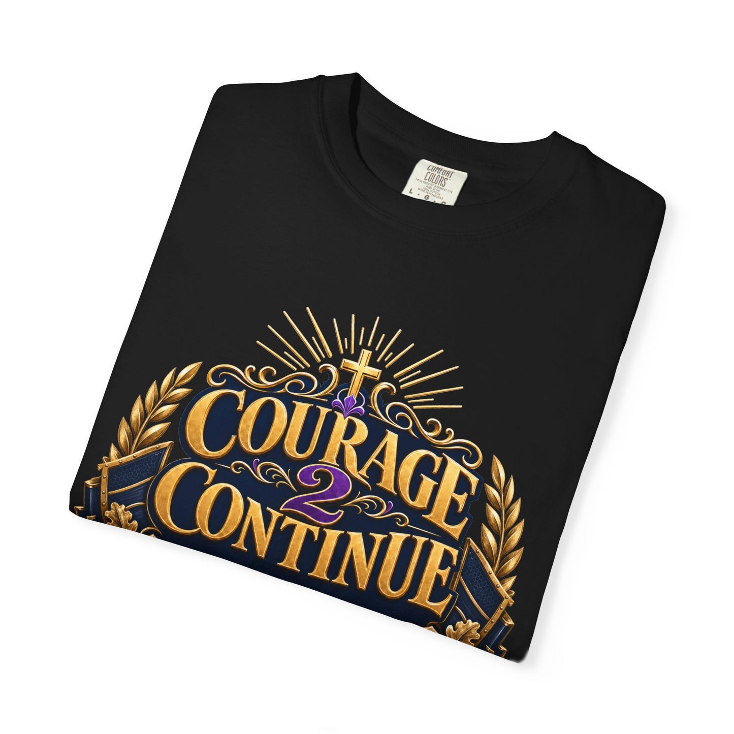Courage to Continue T-Shirt — Inspirational Faith & Healing Tee