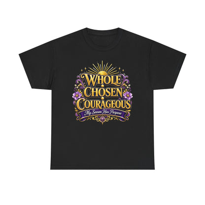 Faith-Inspired Women's T-Shirt — "Whole Chosen Courageous" Inspirational Faith Tee