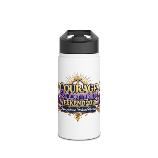 Courage 2 Continue Weekend 2026 Stainless Steel Water Bottle