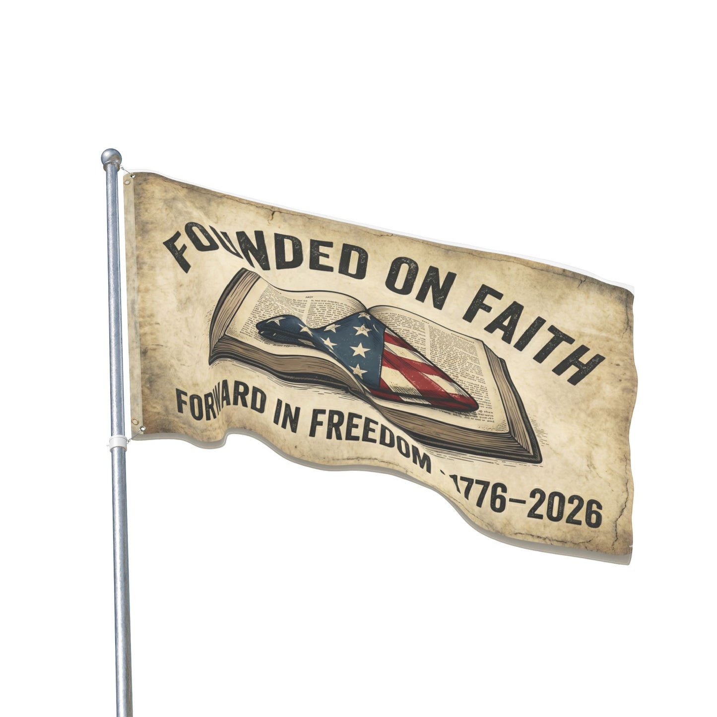 Founded On Faith Double-Sided Flag – 'Forward in Freedom 1776–2026' Patriotic Bible Banner