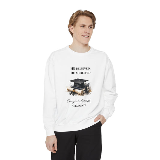 Graduation Sweatshirt – "He Believed. He Achieved." Cap & Diploma Congrats Crewneck