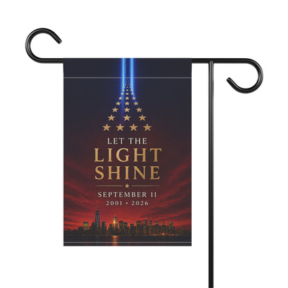 Garden & House Banner — "Let the Light Shine" 9/11 Memorial Tribute Flag