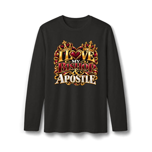 I Love My Bishop & Apostle Long Sleeve Shirt
