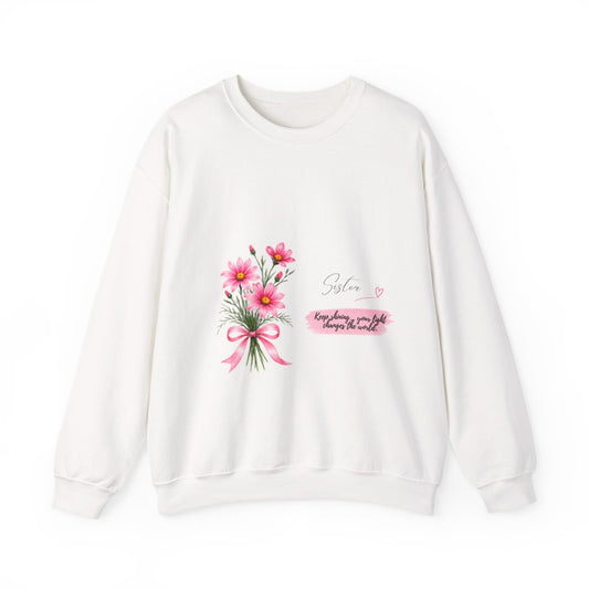 A Special Sister Crewneck Sweatshirt | Keep Shining