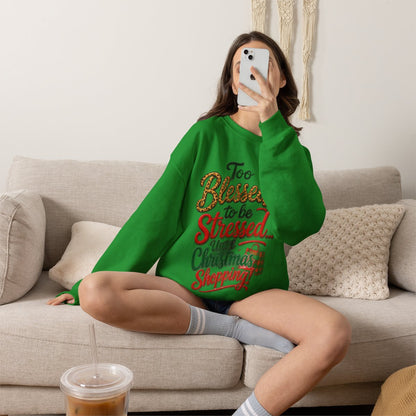 Too Blessed to Be Stressed Christmas Crewneck Sweatshirt